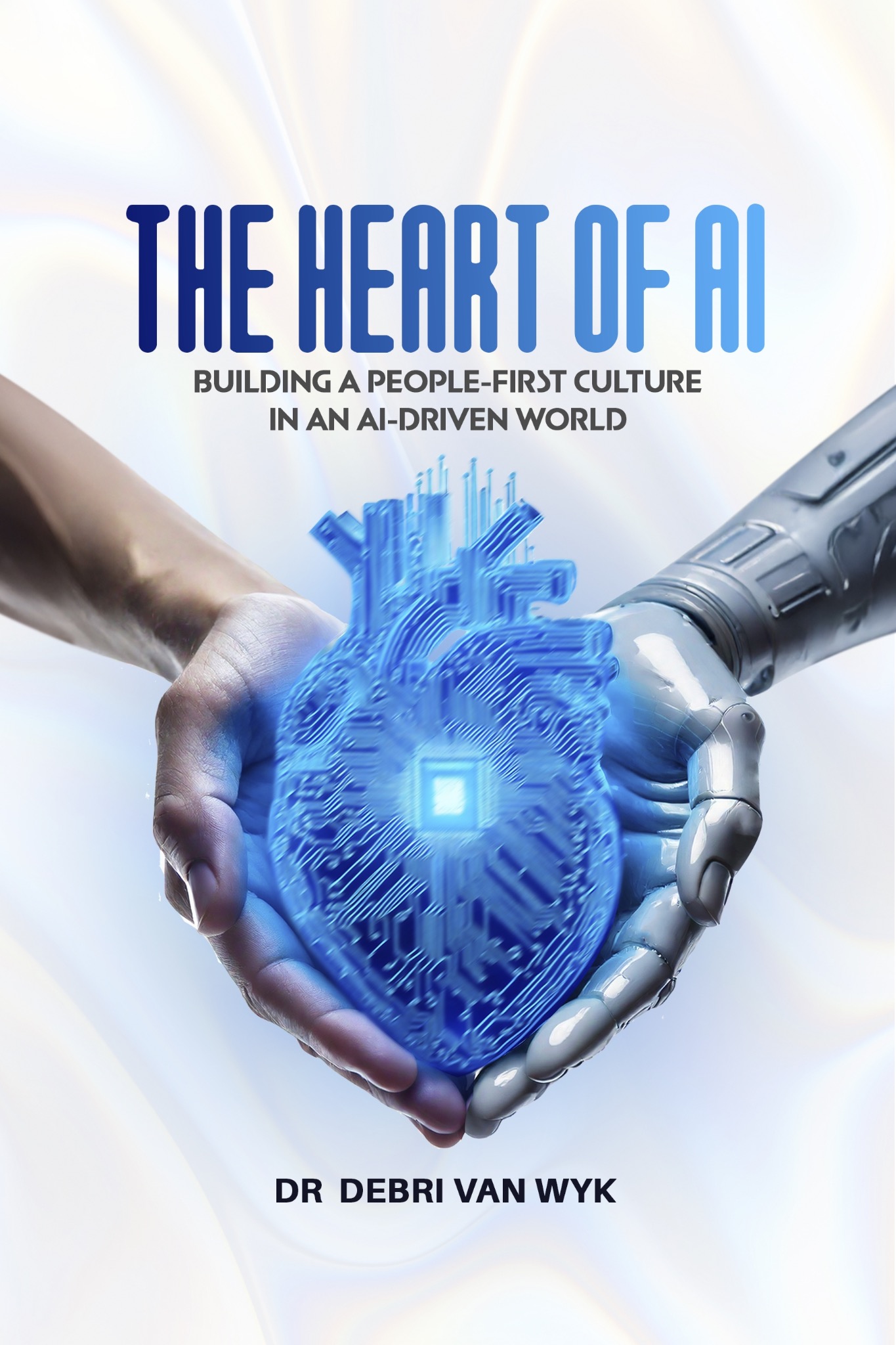 The Heart of AI book cover by Dr Debri van Wyk